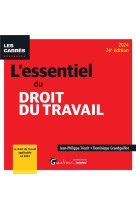 L-essentiel du droit du travail - le droit du travail applicable en 2024