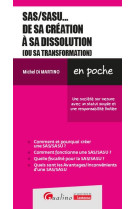 Sas/sasu... de sa création à sa dissolution (ou sa transformation)