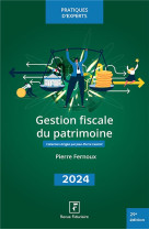 Gestion fiscale du patrimoine 2024