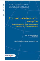 Un droit administratif europeen