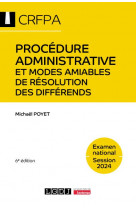 Procedure administrative et modes amiables de resolution des differends - crfpa - examen national se