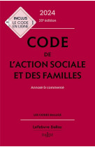 Code de l-action sociale et des familles 2024, annote et commente. 20e ed.