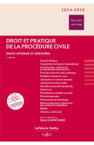 Droit et pratique de la procédure civile 2024/2025 - droit interne et européen