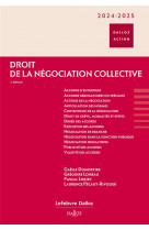 Droit de la negociation collective 2024/25. 2e ed.