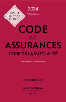 Code des assurances, code de la mutualite 2024, annote et commente. 30e ed.