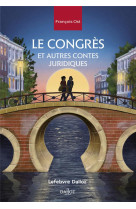 Le congres, et autres contes juridiques