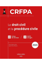 Crfpa 2024 - le droit civil et la procédure civile