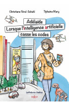 Adelaïde. lorsque l'intelligence artificielle casse les codes