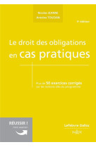 Le droit des obligations en cas pratiques. 5e éd.