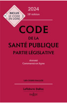 Code de la santé publique 2024, annoté commenté en ligne. 38e éd.