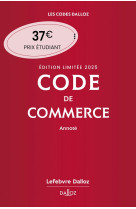 Code de commerce 2025 annoté. édition limitée. 120e éd.