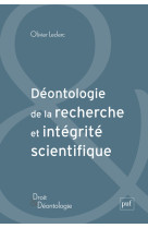 Deontologie de la recherche et integrite scientifique