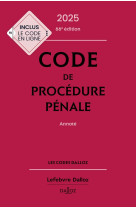 Code de procédure pénale 2025, annoté 66e éd.