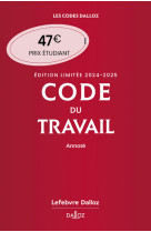 Code du travail annoté, édition limitée 2024-2025. 88e éd.