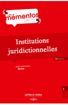 Institutions juridictionnelles. 19e éd.