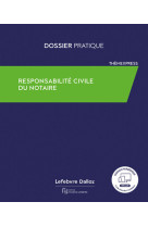 Responsabilité civile des notaires