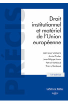 Droit institutionnel et matériel de l'union européenne. 15e éd.