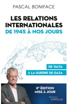 Les relations internationales de 1945 à nos jours