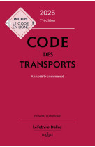 Code des transports 2025, annoté & commenté. 7e éd.