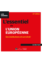 L'essentiel de l'union européenne