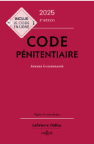 Code pénitentiaire 2025, annoté et commenté. 2e éd.