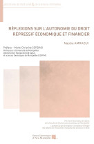 Réflexions sur l’autonomie du droit répressif économique et financier