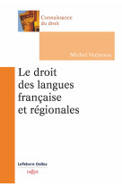 Le droit des langues française et régionales. 1er éd.