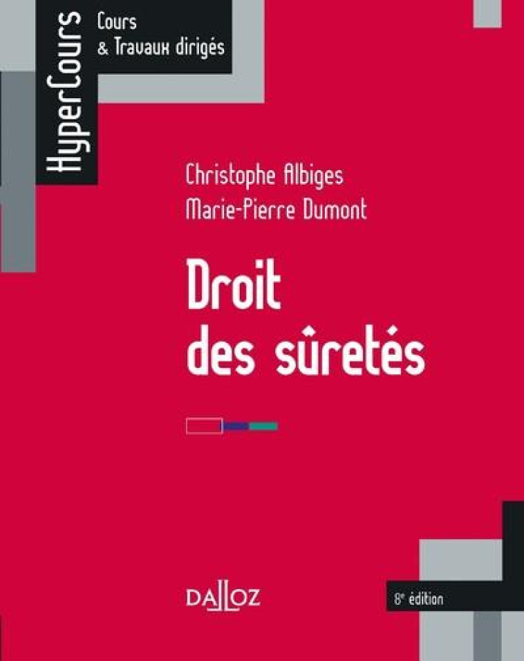 DROIT DES SURETES 8ED - ALBIGES - DALLOZ