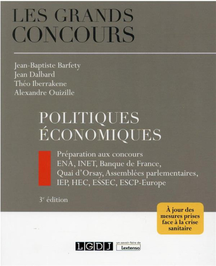 POLITIQUES ECONOMIQUES - PREPARATION AUX CONCOURS INSP (EX ENA), INET, BANQUE DE FRANCE, QUAI D'ORSA - BARFETY/OUIZILLE - LGDJ