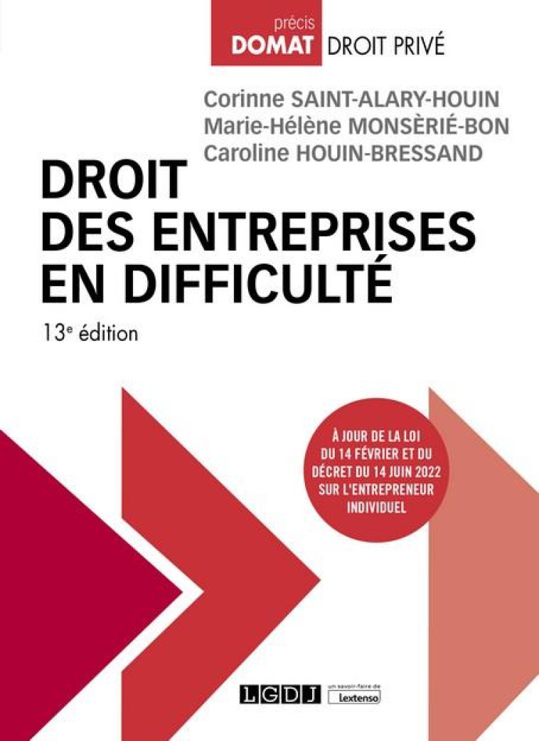 DROIT DES ENTREPRISES EN DIFFICULTE - A JOUR DE LA LOI DU 14 FEVRIER ET DU DECRET DU 14 JUIN 2022 SU - SAINT-ALARY-HOUIN - LGDJ