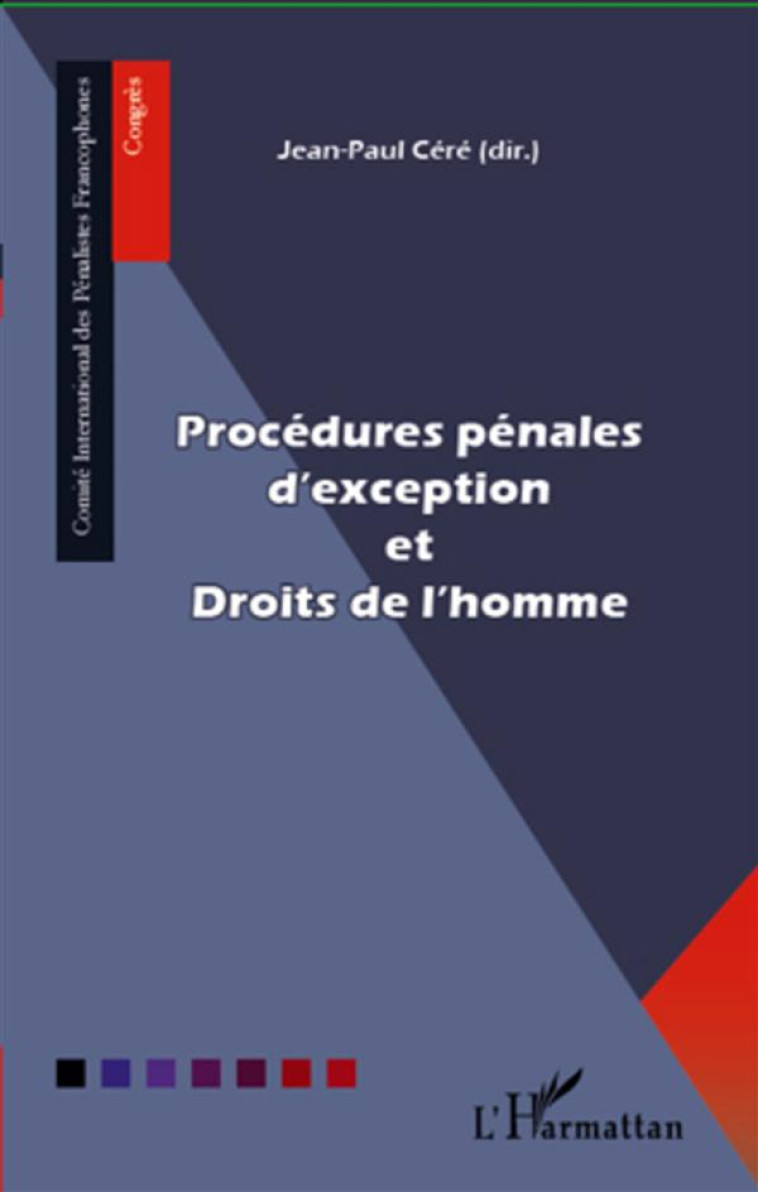 PROCEDURES PENALES D'EXCEPTION ET DROITS DE L'HOMME - XXX - L'HARMATTAN