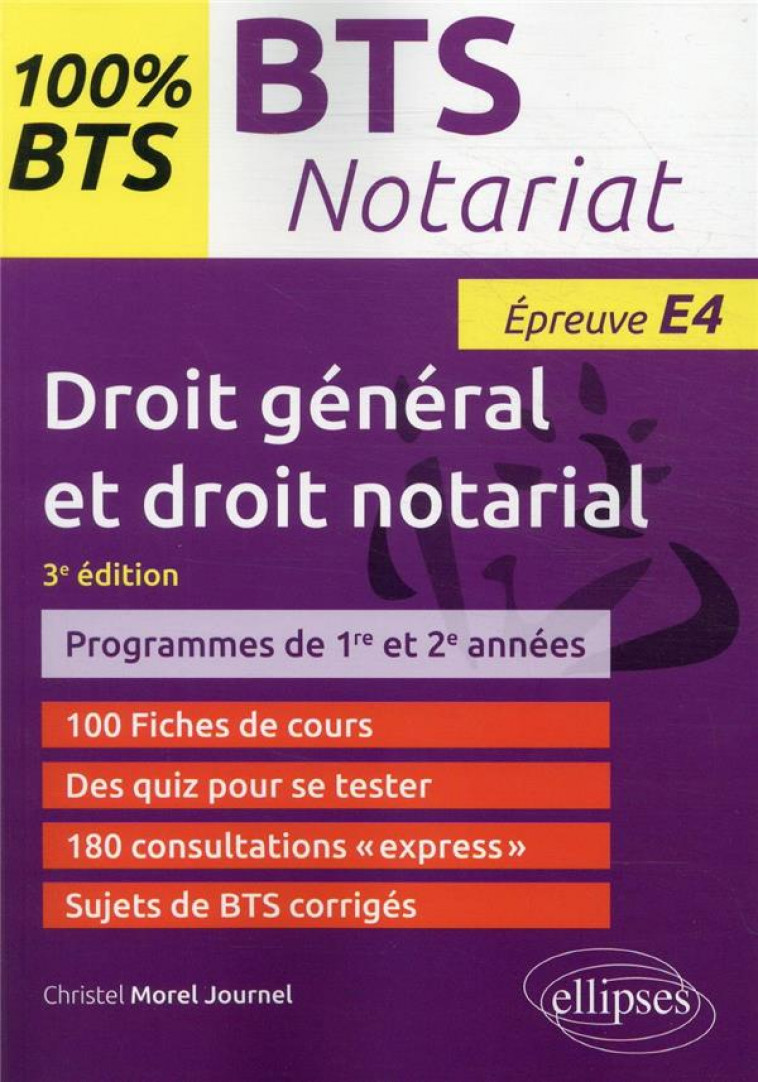 BTS NOTARIAT - EPREUVE DE DROIT GENERAL ET DROIT NOTARIAL (E4/U4) - MOREL JOURNEL C. - ELLIPSES MARKET