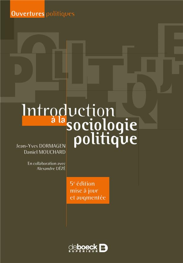 INTRODUCTION A LA SOCIOLOGIE POLITIQUE - DORMAGEN/MOUCHARD - DE BOECK SUP