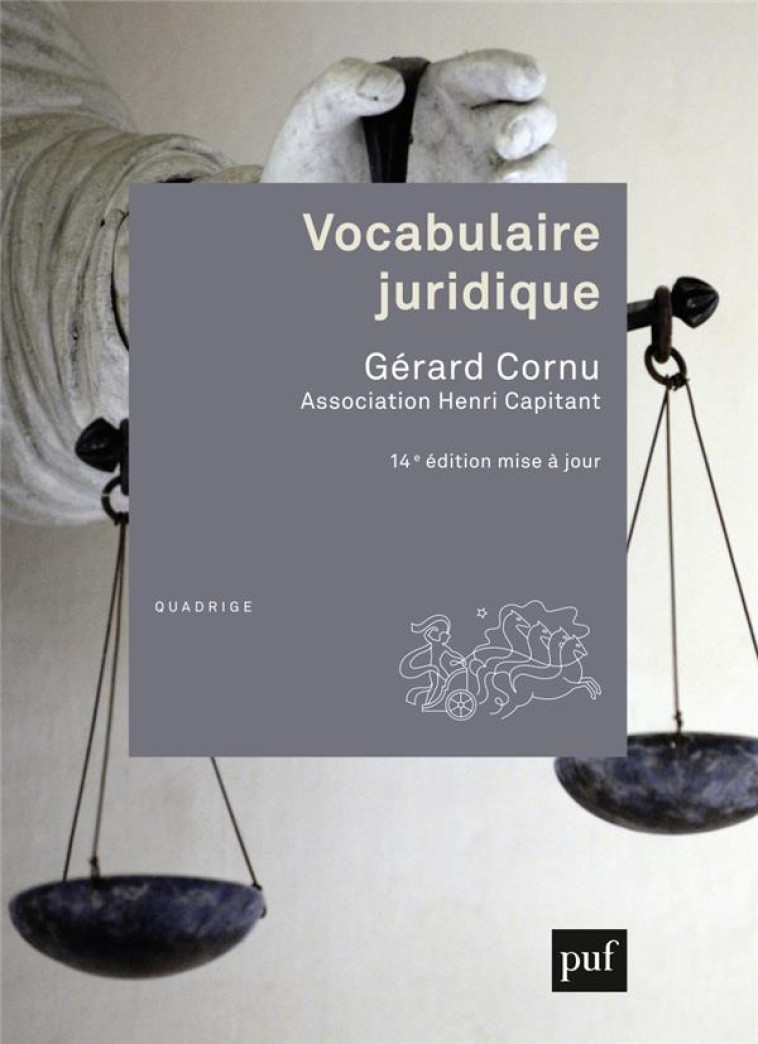 VOCABULAIRE JURIDIQUE - ASSOCIATION HENRI CAPITANT - CORNU GERARD - PUF