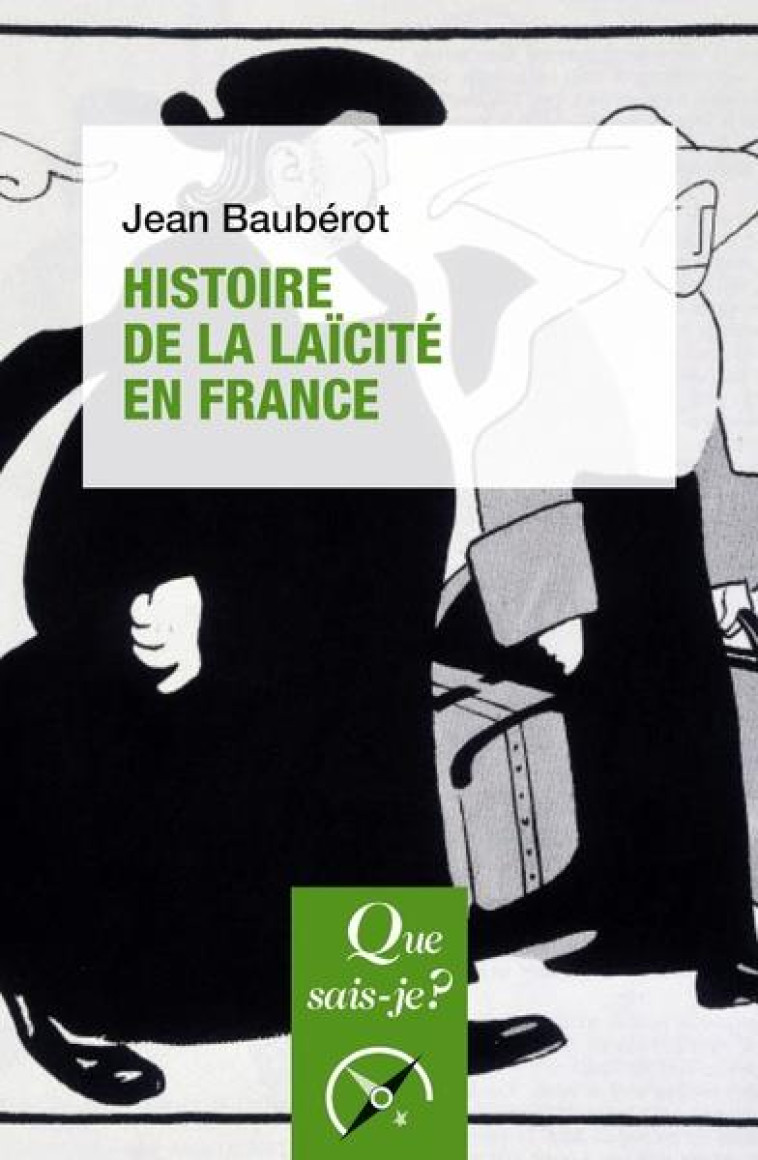 HISTOIRE DE LA LAICITE EN FRANCE - BAUBEROT JEAN - QUE SAIS JE