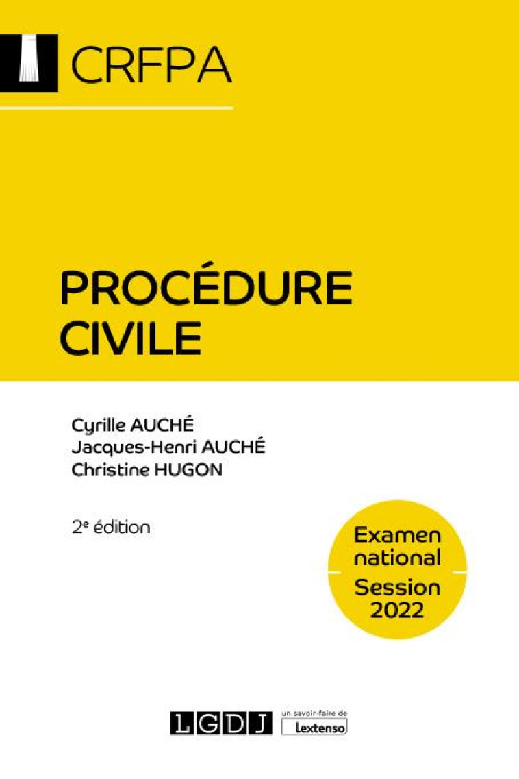 PROCEDURE CIVILE - CRFPA - EXAMEN NATIONAL SESSION 2022 - HUGON/AUCHE - LGDJ