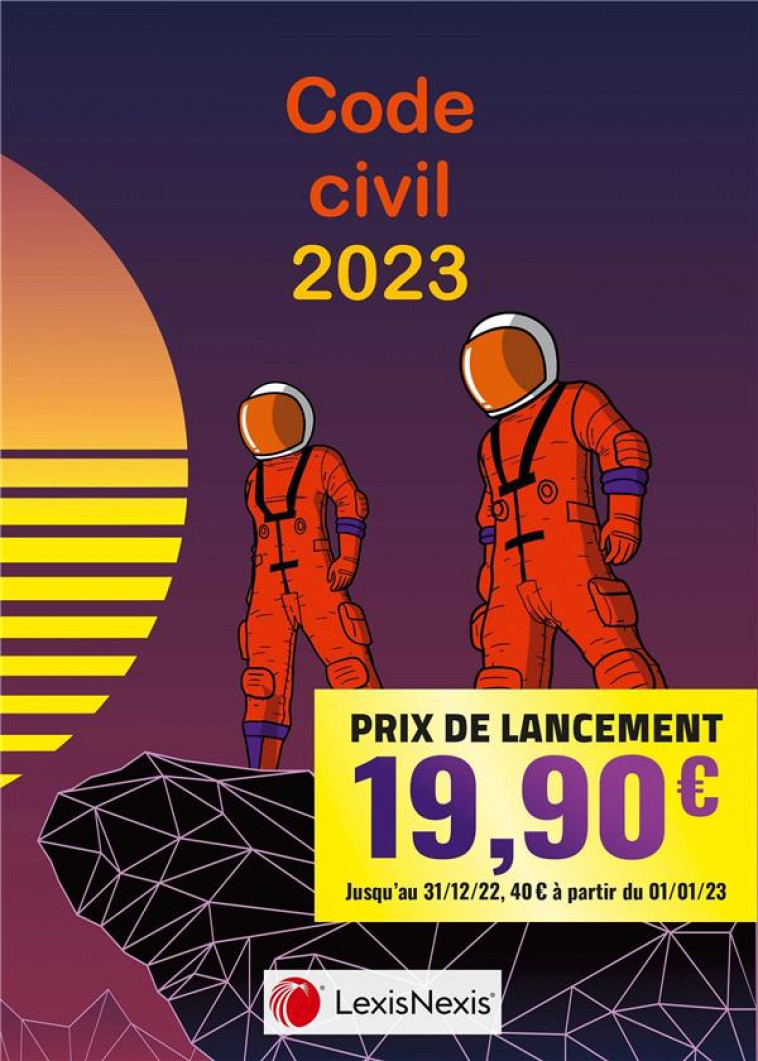 CODE CIVIL 2023 - JAQUETTE SPACEMEN - LEVENEUR LAURENT - Lexis Nexis/Litec