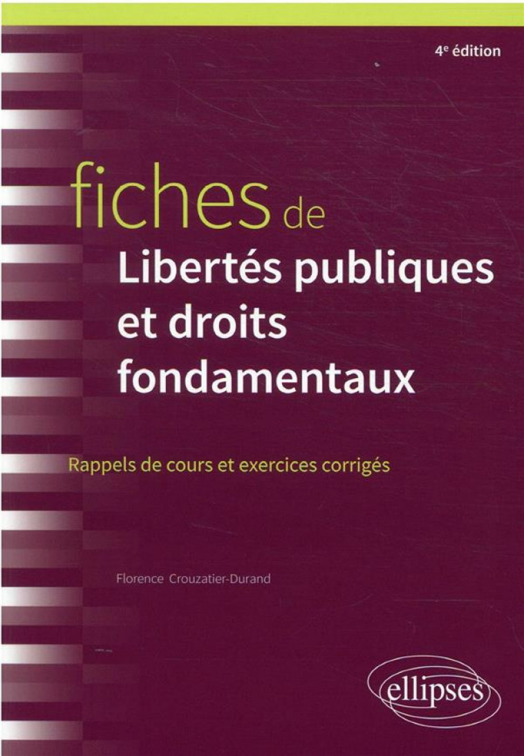 FICHES DE LIBERTES PUBLIQUES ET DROITS FONDAMENTAUX - CROUZATIER-DURAND F. - ELLIPSES MARKET
