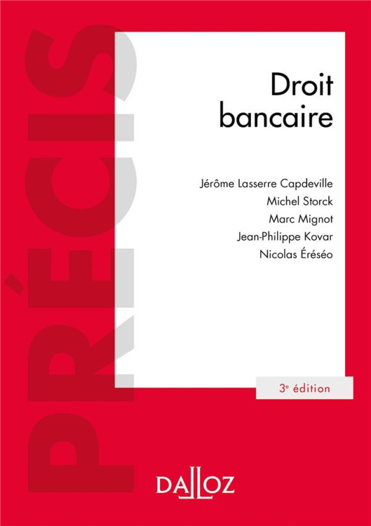 DROIT BANCAIRE. 3E ED. - LASSERRE CAPDEVILLE - DALLOZ