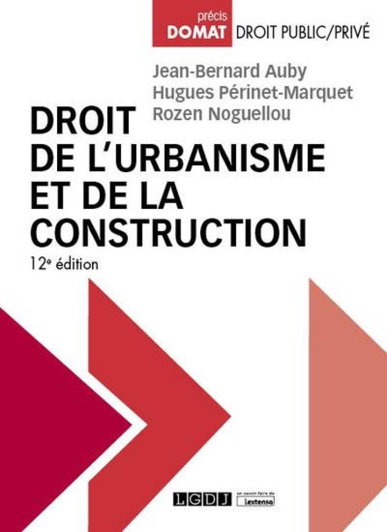 DROIT DE L'URBANISME ET DE LA CONSTRUCTION - AUBY/NOGUELLOU - LGDJ