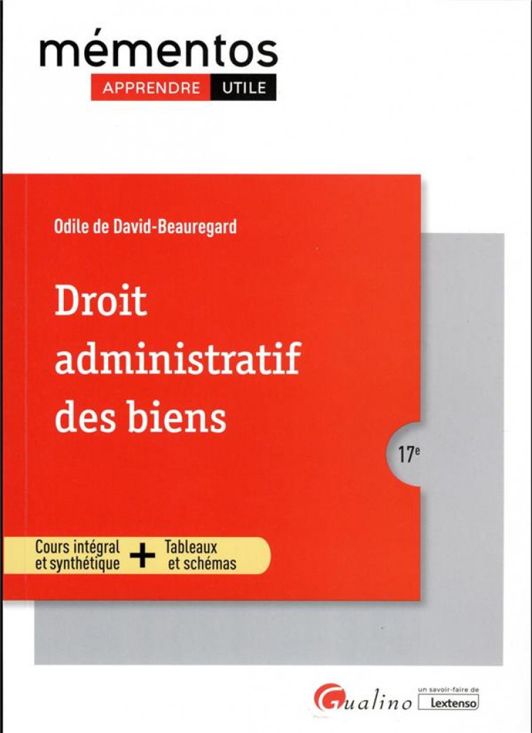 DROIT ADMINISTRATIF DES BIENS - PROPRIETES PUBLIQUES - TRAVAUX PUBLICS - EXPROPRIATION POUR CAUSE D' - DE DAVID-BEAUREGARD - GUALINO
