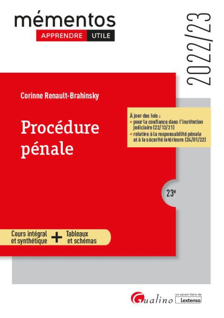 PROCEDURE PENALE - A JOUR DES LOIS : POUR LA CONFIANCE DANS L'INSTITUTION JUDICIAIRE (22/12/21) - RE - RENAULT-BRAHINSKY C. - GUALINO