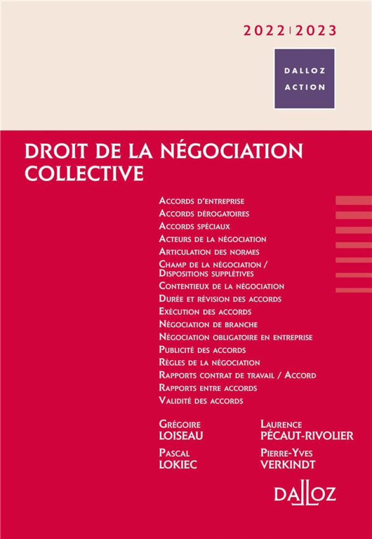 DROIT DE LA NEGOCIATION COLLECTIVE 2022/2023 - LOISEAU/LOKIEC - DALLOZ