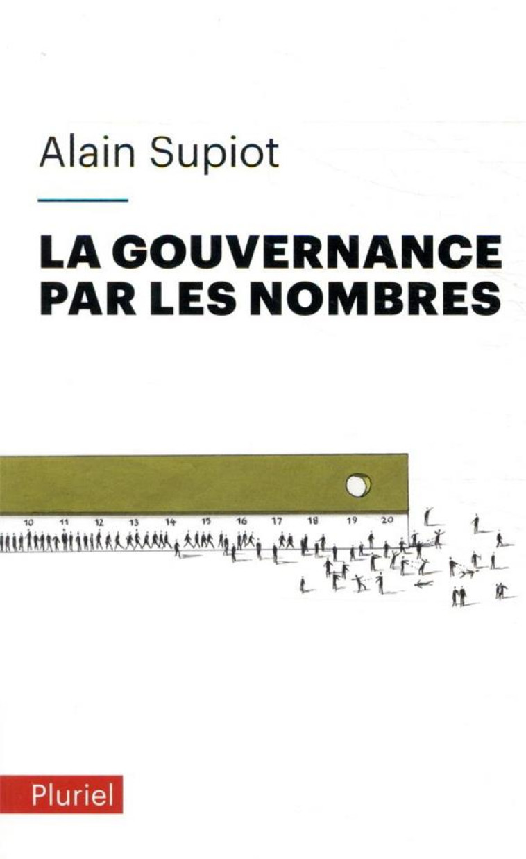 LA GOUVERNANCE PAR LES NOMBRES - SUPIOT ALAIN - PLURIEL