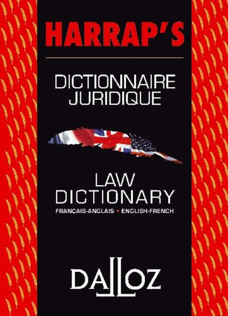 DICTIONNAIRE JURIDIQUE FRANCAIS-ANGLAIS / LAW DICTIONARY ENGLISH-FRENCH - COEDITION HARRAP'S/DALLOZ - COLLECTIF - DALLOZ