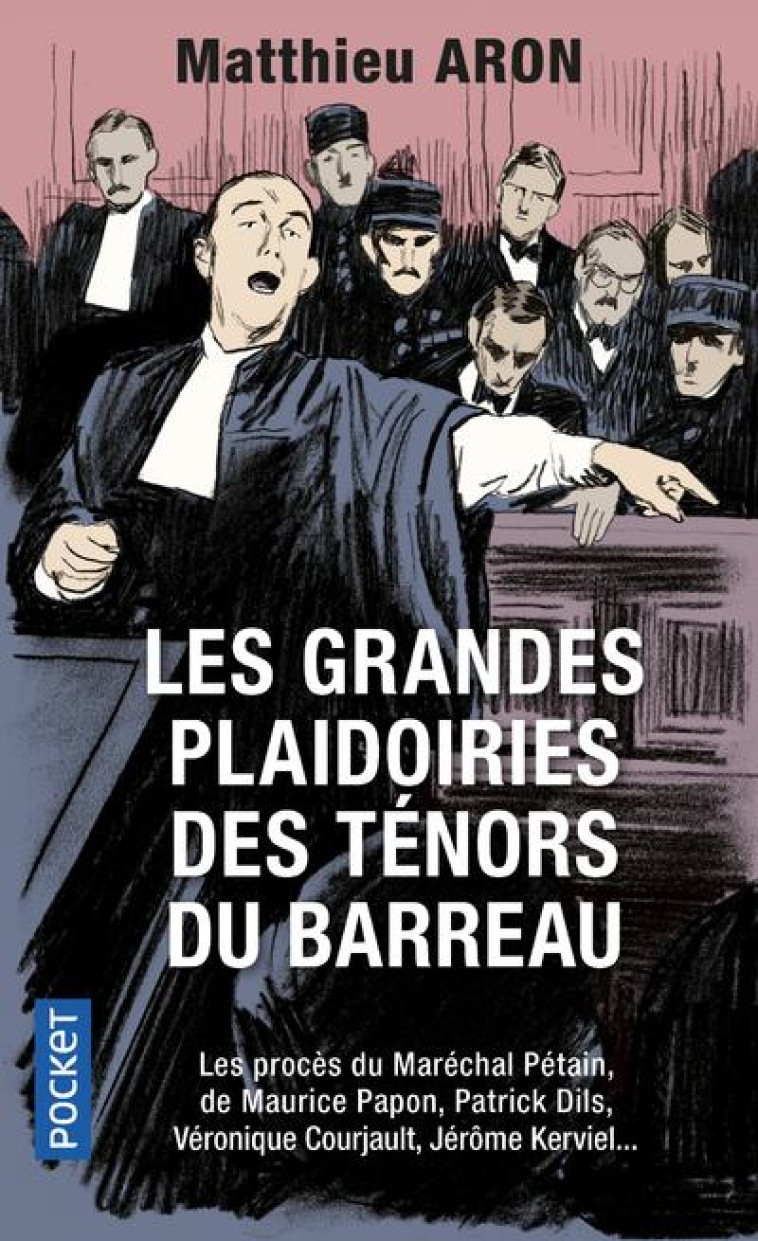 LES GRANDES PLAIDOIRIES DES TENORS DU BARREAU - ARON MATTHIEU - Pocket