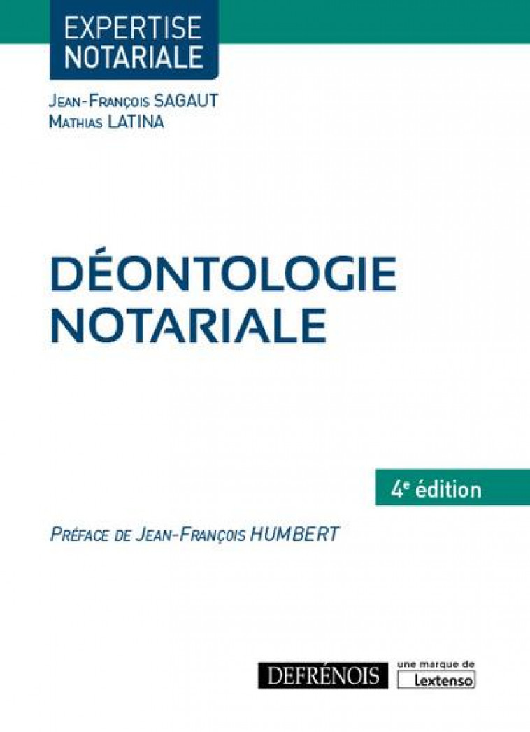 DEONTOLOGIE NOTARIALE - LATINA/SAGAUT - DEFRENOIS