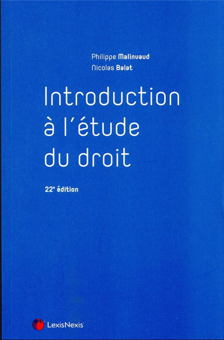 INTRODUCTION A L'ETUDE DU DROIT - BALAT/MALINVAUD - Lexis Nexis/Litec