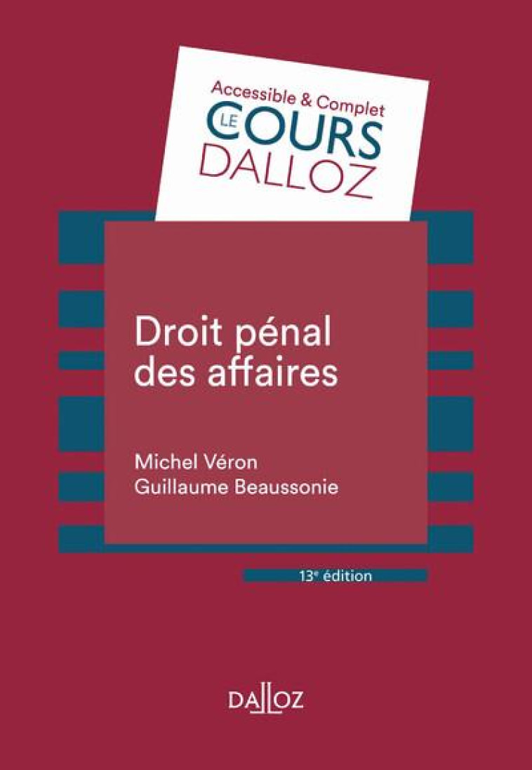 DROIT PENAL DES AFFAIRES. 13E ED. - VERON/BEAUSSONIE - DALLOZ