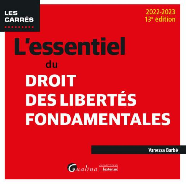 L'ESSENTIEL DU DROIT DES LIBERTES FONDAMENTALES - BARBE VANESSA - GUALINO